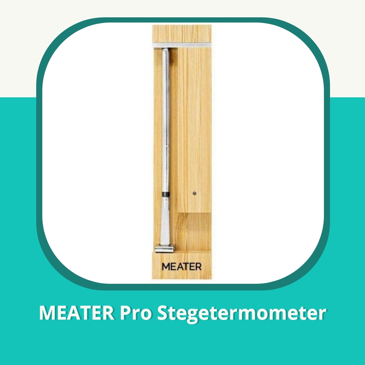 Anmeldelse af MEATER Pro Stegetermometer