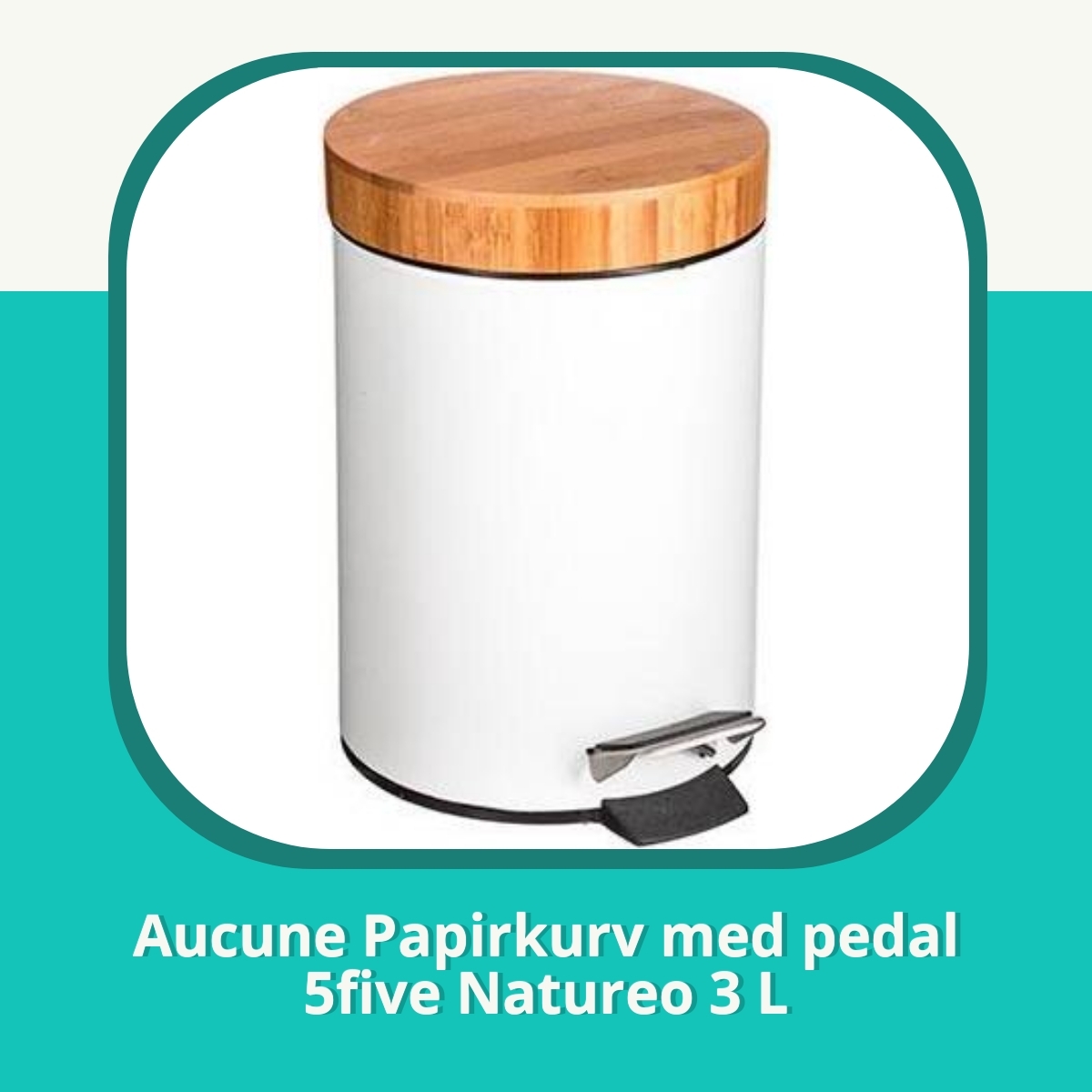 Anmeldelse af Aucune Papirkurv med pedal 5five Natureo 3 L