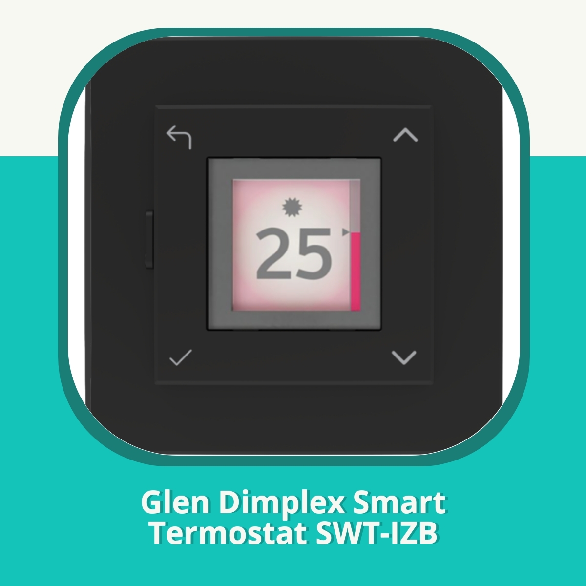 Anmeldelse Glen Dimplex Smart Termostat SWT-IZB