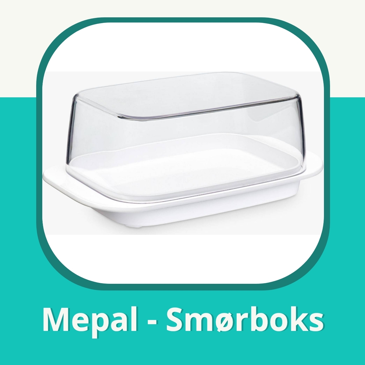 Anmeldelse af Mepal - Smørboks