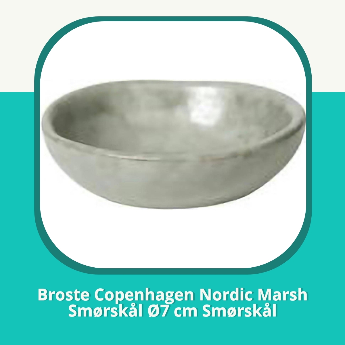 Anmeldelse af Broste Copenhagen Nordic Marsh Smørskål Ø7 cm Smørskål