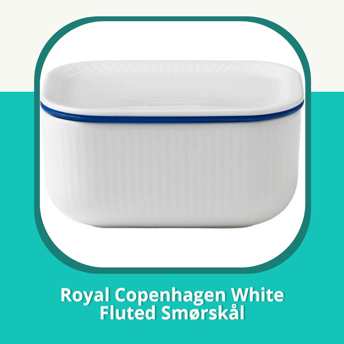 Anmeldelse af Royal Copenhagen White Fluted Smørskål