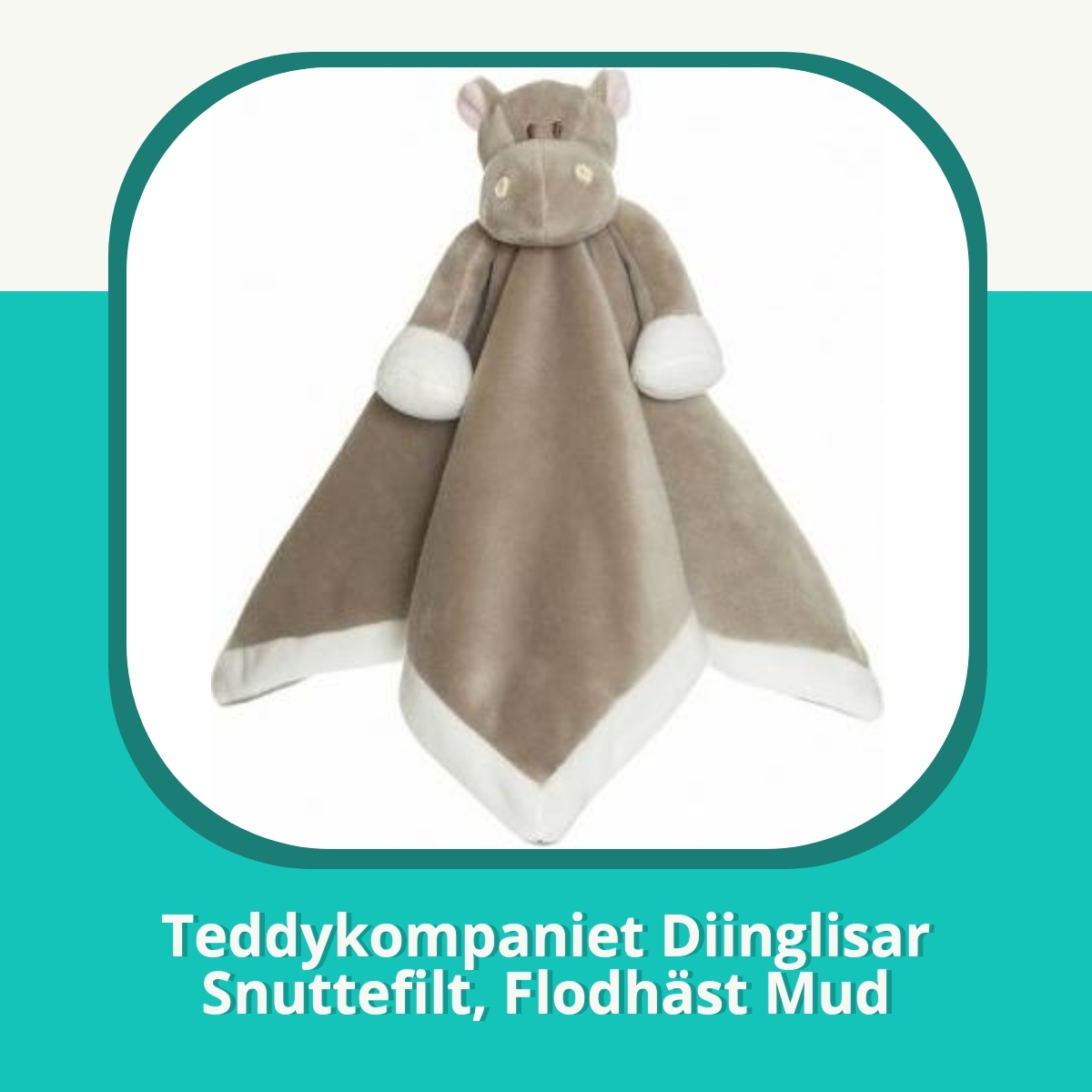 Recension af Teddykompaniet Diinglisar Snuttefilt, Flodhäst Mud
