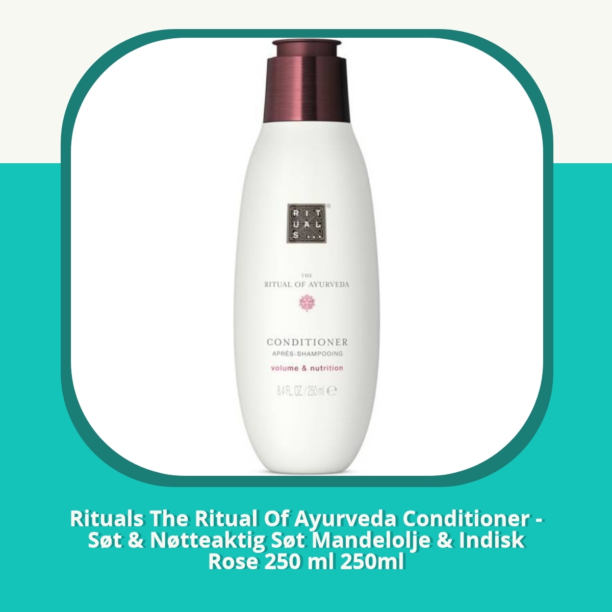 Anmeldelse af Rituals The Ritual Of Ayurveda Conditioner - Søt & Nøtteaktig Søt Mandelolje & Indisk Rose 250 ml 250ml