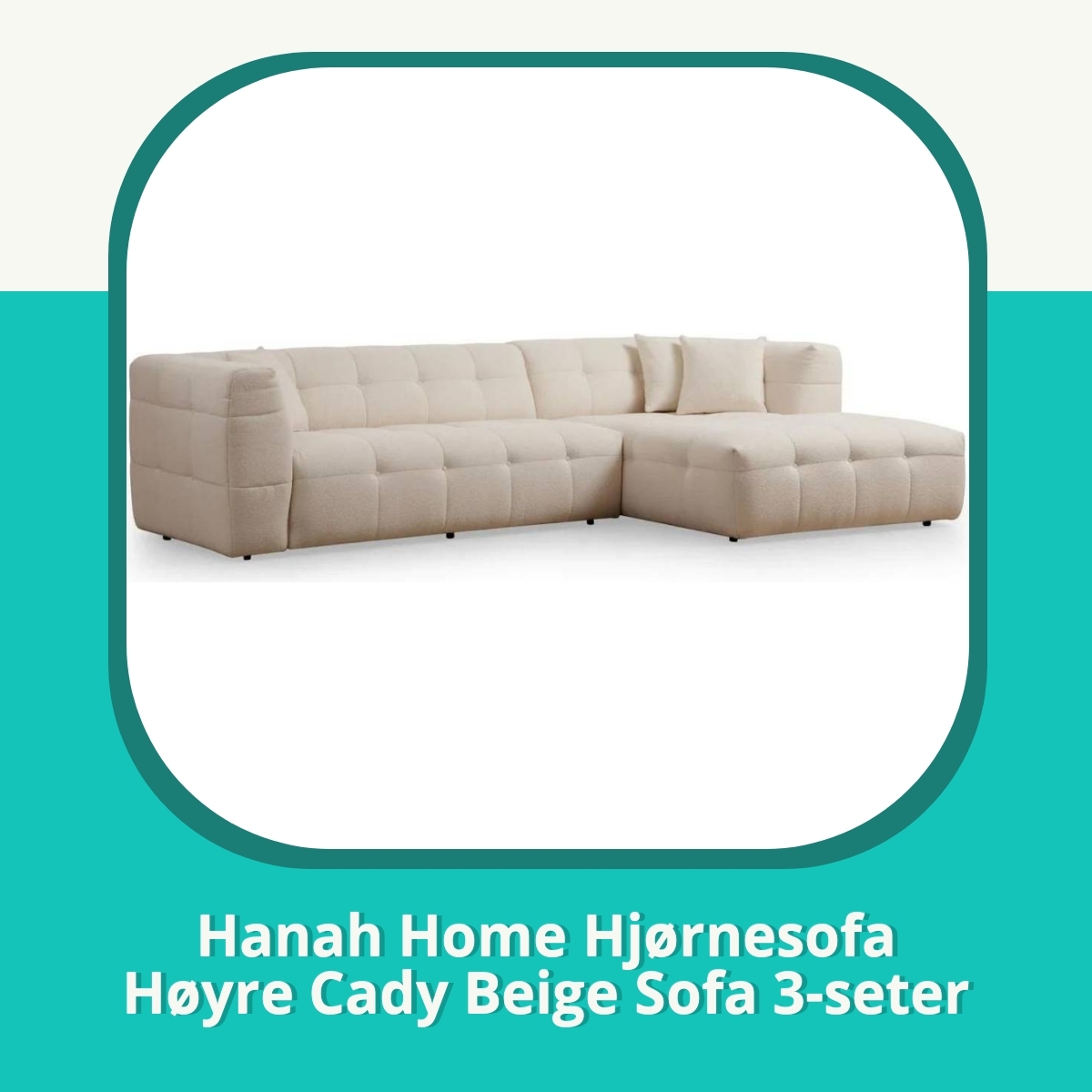 Anmeldelse Hanah Home Hjørnesofa Høyre Cady Beige Sofa 3-seter