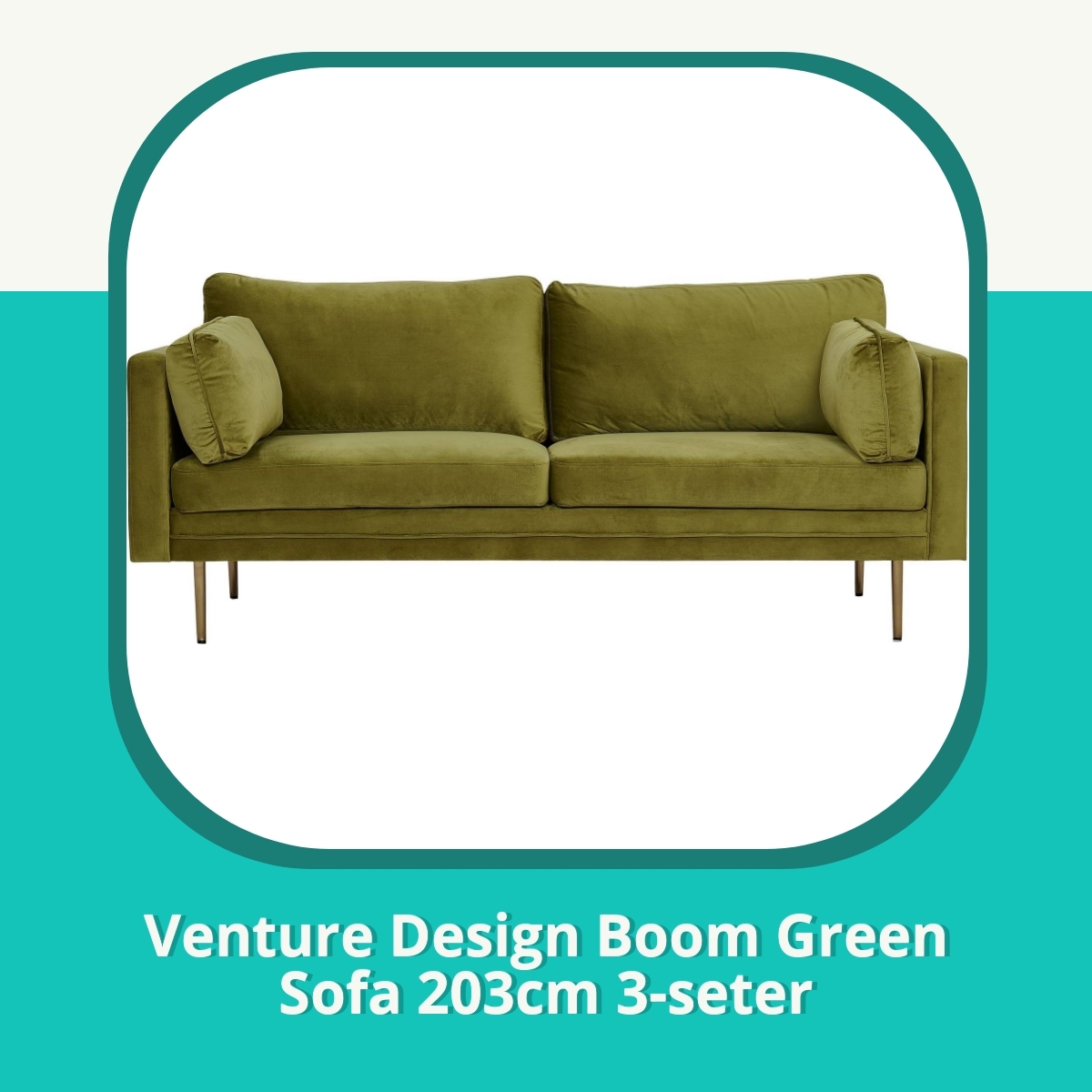 Anmeldelse af Venture Design Boom Green Sofa 203cm 3-seter