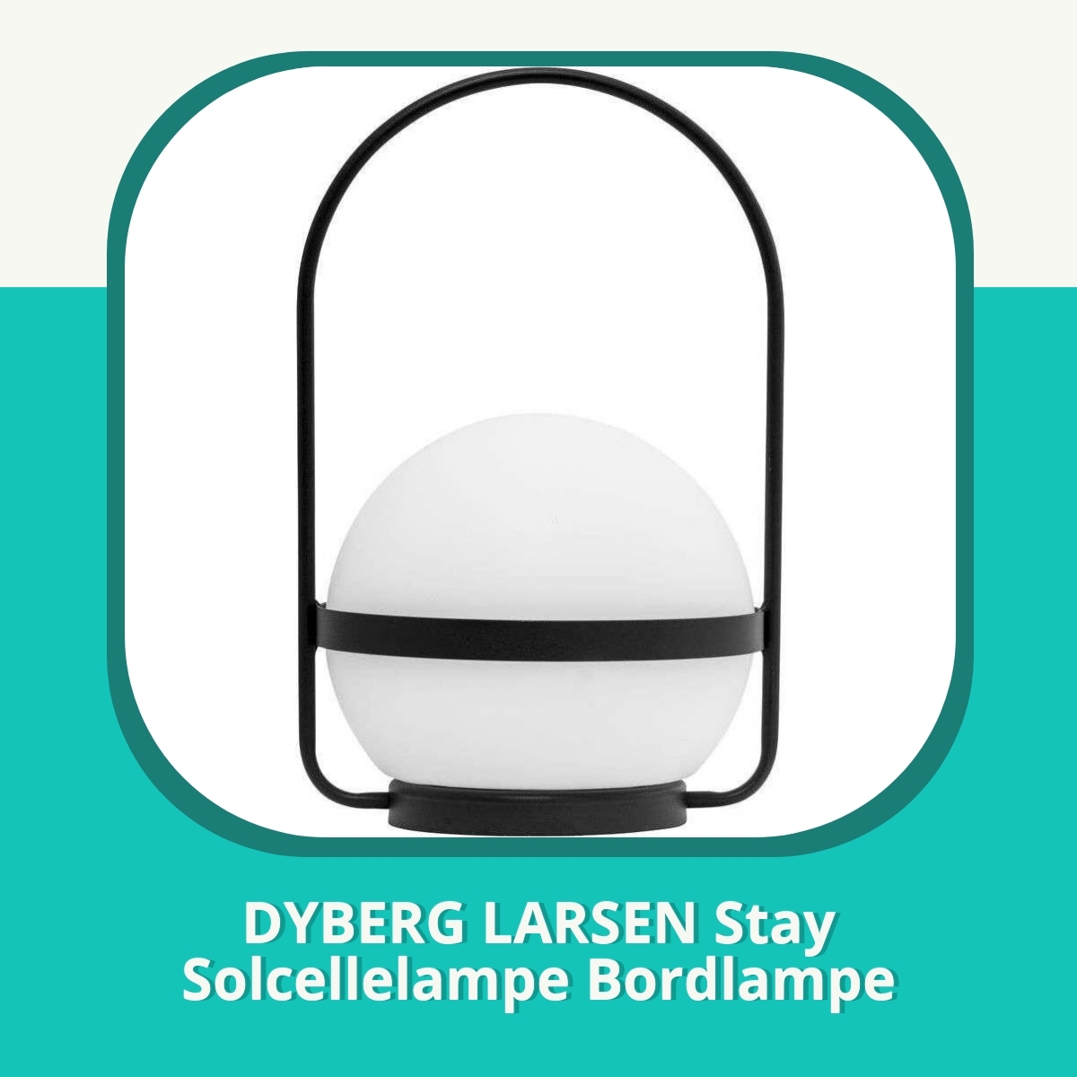 Anmeldelse af DYBERG LARSEN Stay Solcellelampe Bordlampe