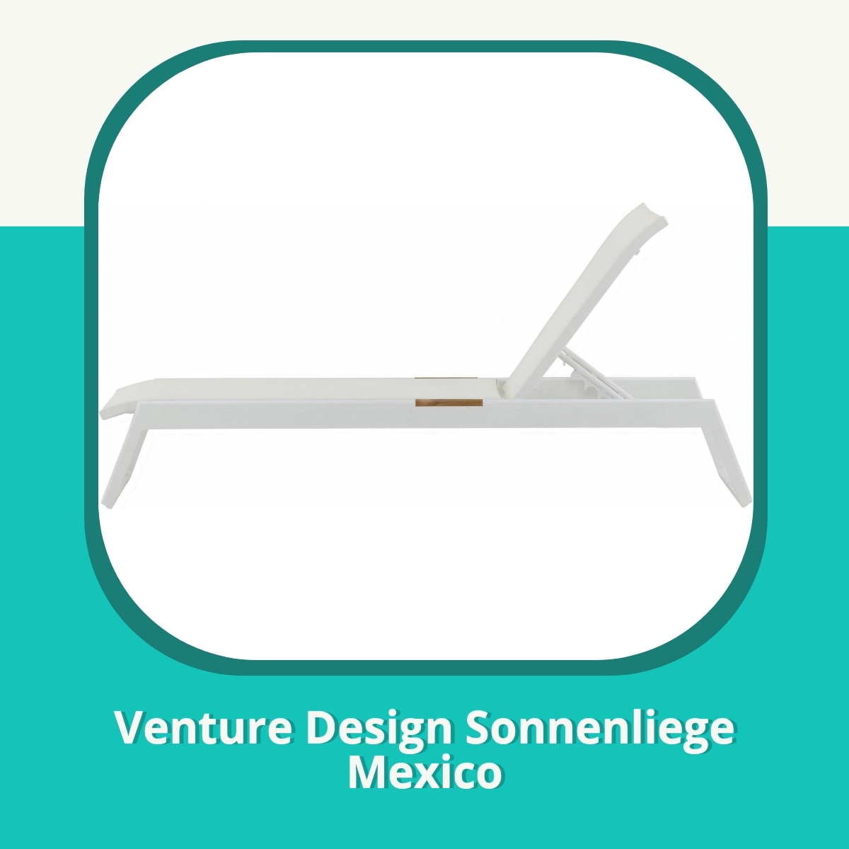 Anmeldelse af Venture Design Sonnenliege Mexico