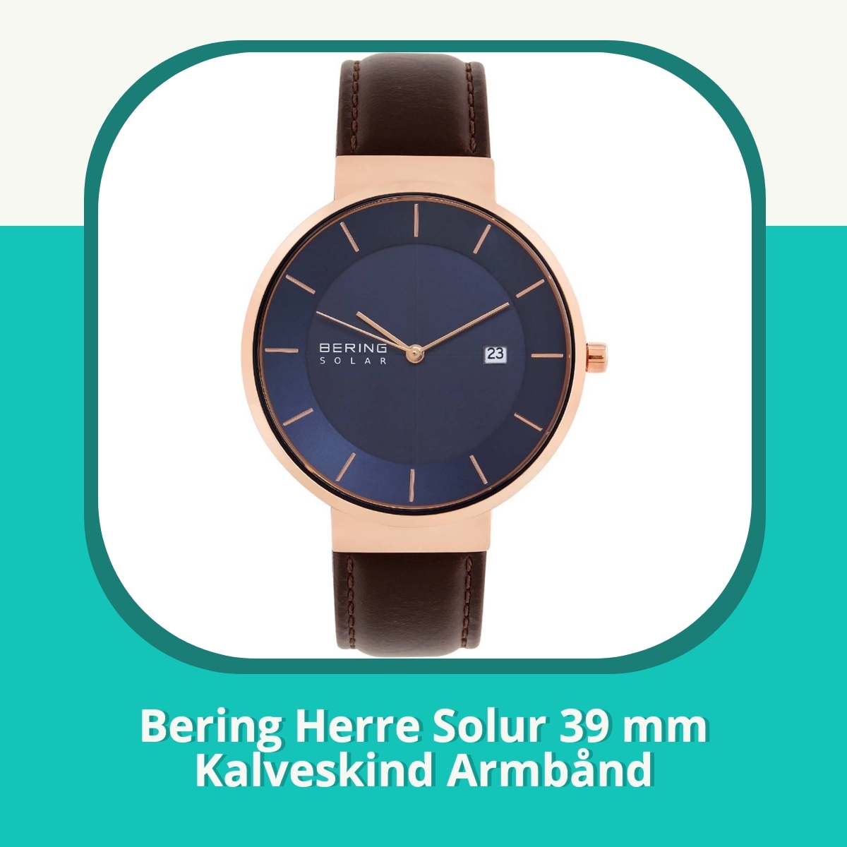 Anmeldelse af Bering Herre Solur 39 mm Kalveskind Armbånd