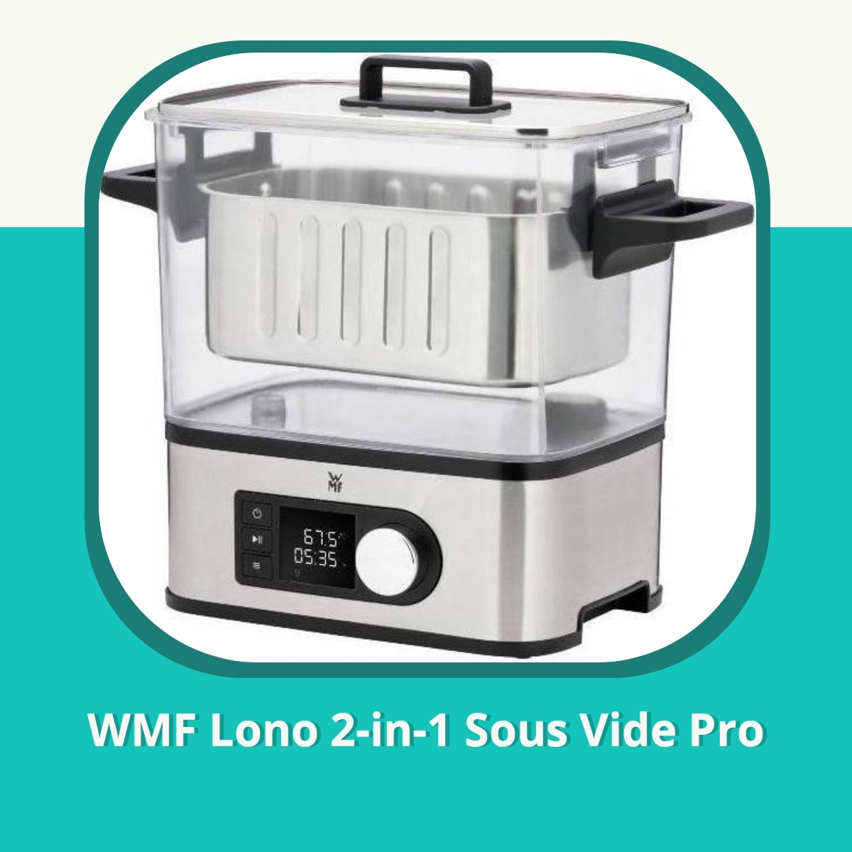 Anmeldelse af WMF Lono 2-in-1 Sous Vide Pro