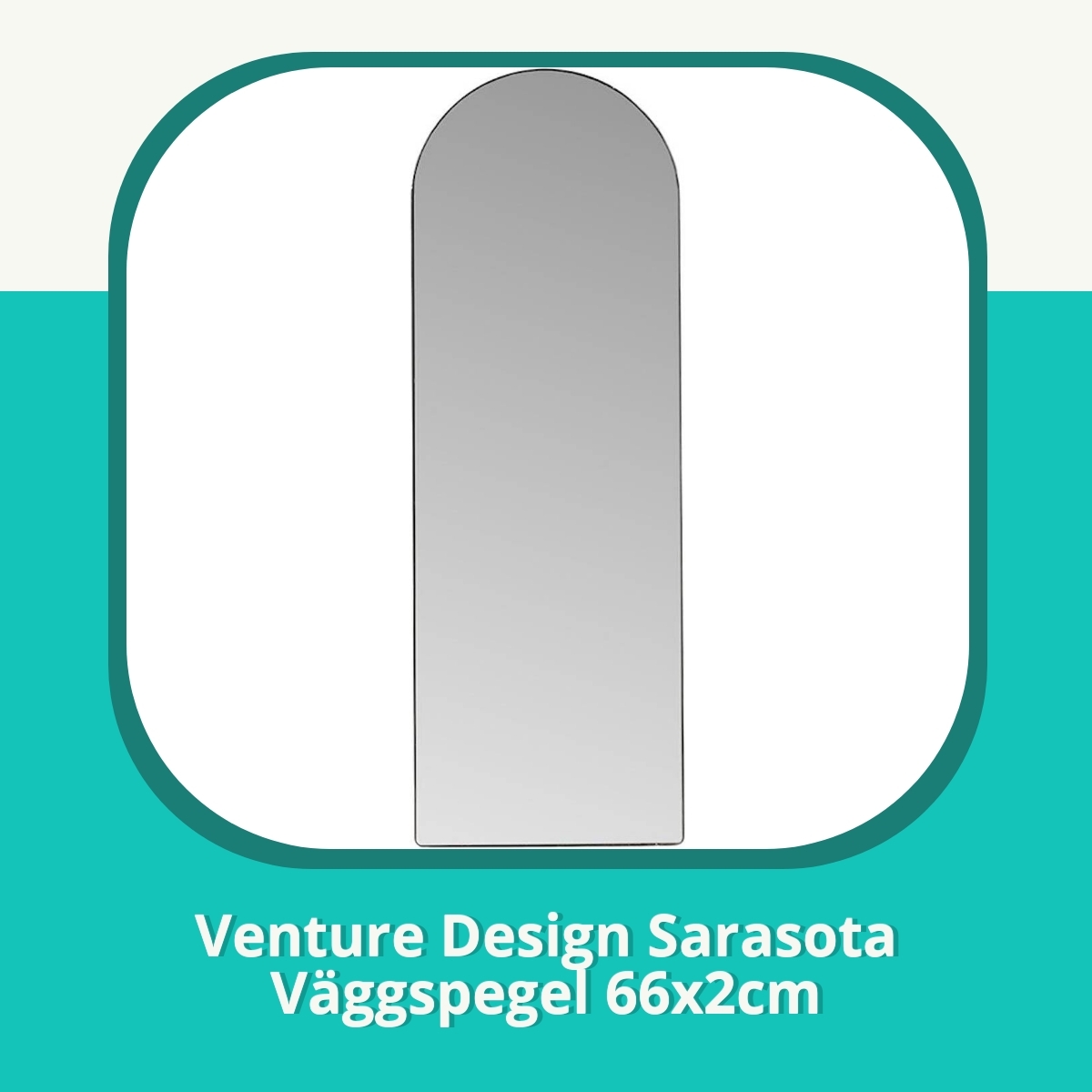 Recension af Venture Design Sarasota Väggspegel 66x2cm