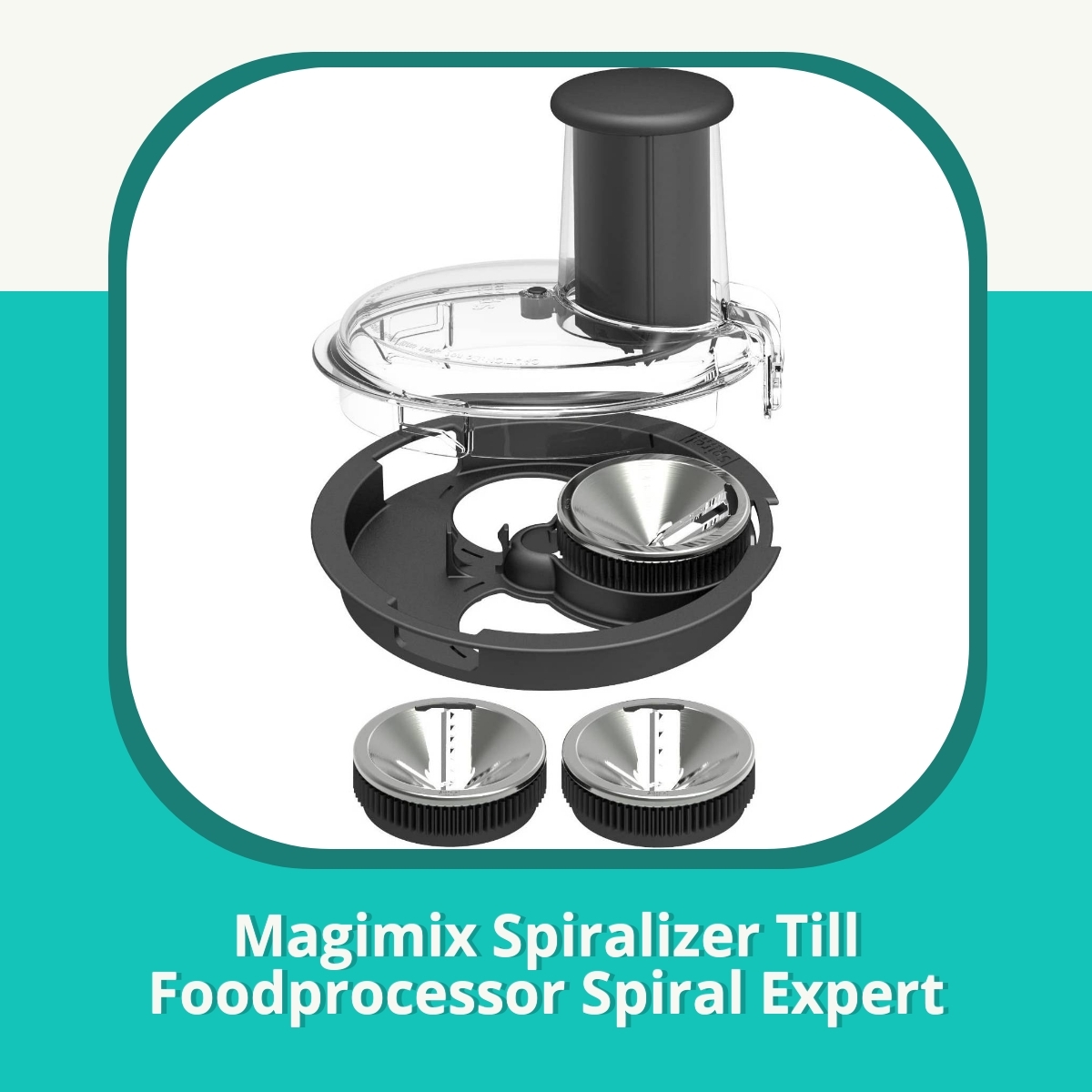 Anmeldelse af Magimix Spiralizer Till Foodprocessor Spiral Expert