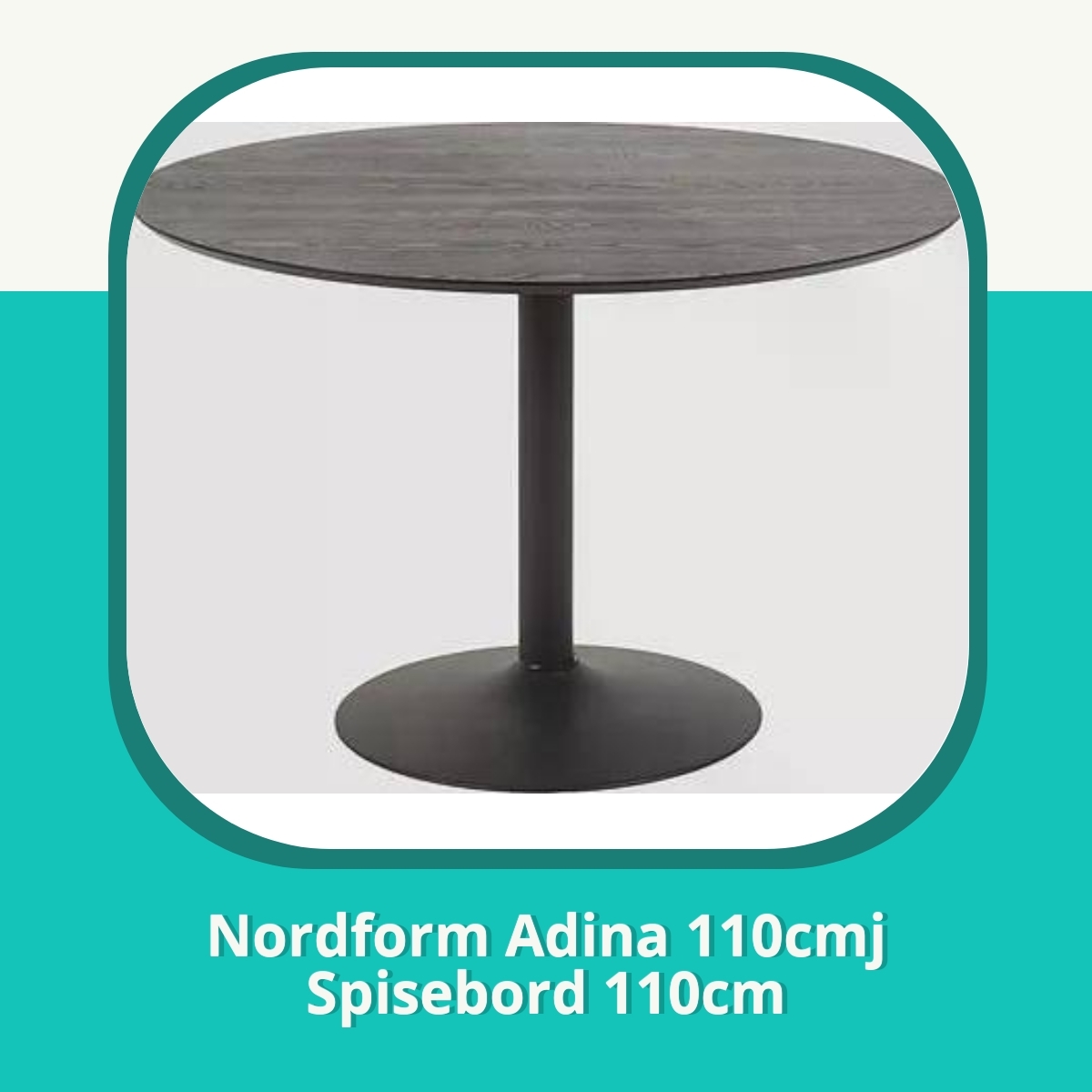Anmeldelse af Nordform Adina 110cmj Spisebord 110cm