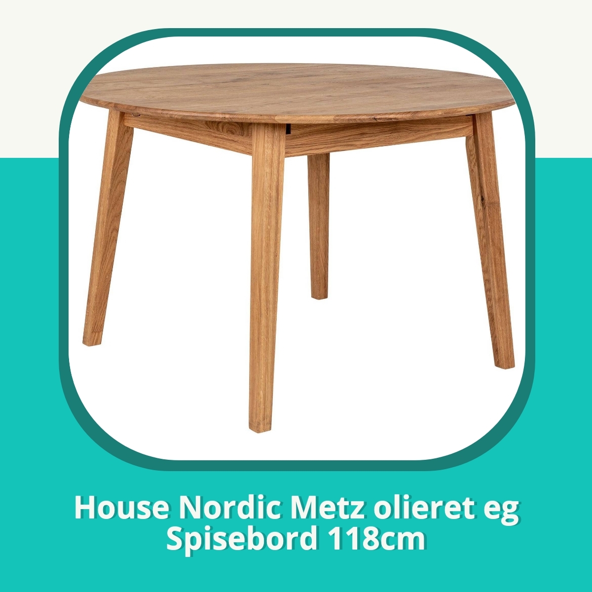 Anmeldelse af House Nordic Metz olieret eg Spisebord 118cm