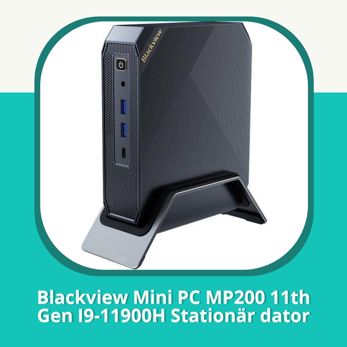 Recension Blackview Mini PC MP200 11th Gen I9-11900H Stationär dator