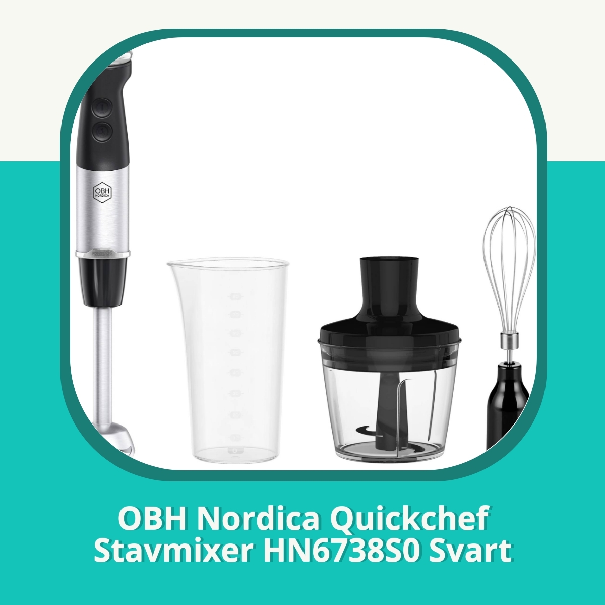 Recension af OBH Nordica Quickchef Stavmixer HN6738S0 Svart