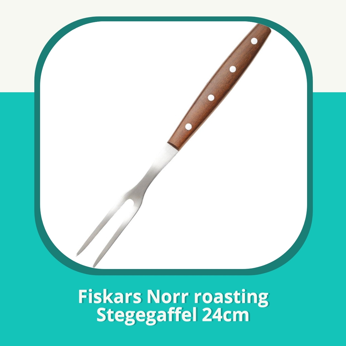 Anmeldelse af Fiskars Norr roasting Stegegaffel 24cm