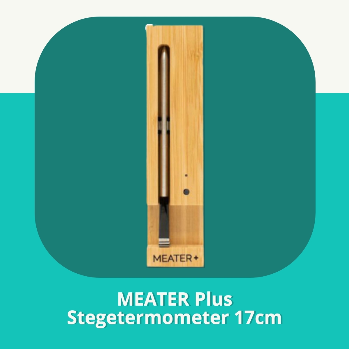 Anmeldelse af MEATER Plus Stegetermometer 17cm