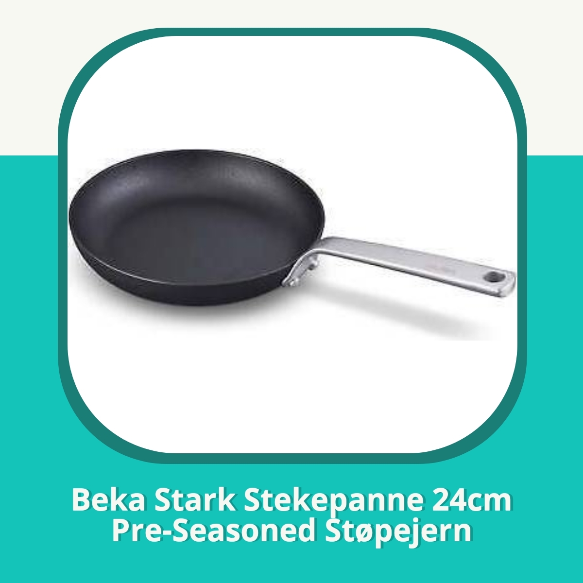 Anmeldelse Beka Stark Stekepanne 24cm Pre-Seasoned Støpejern