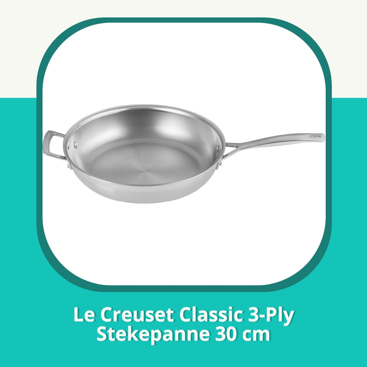 Anmeldelse af Le Creuset Classic 3-Ply Stekepanne 30 cm