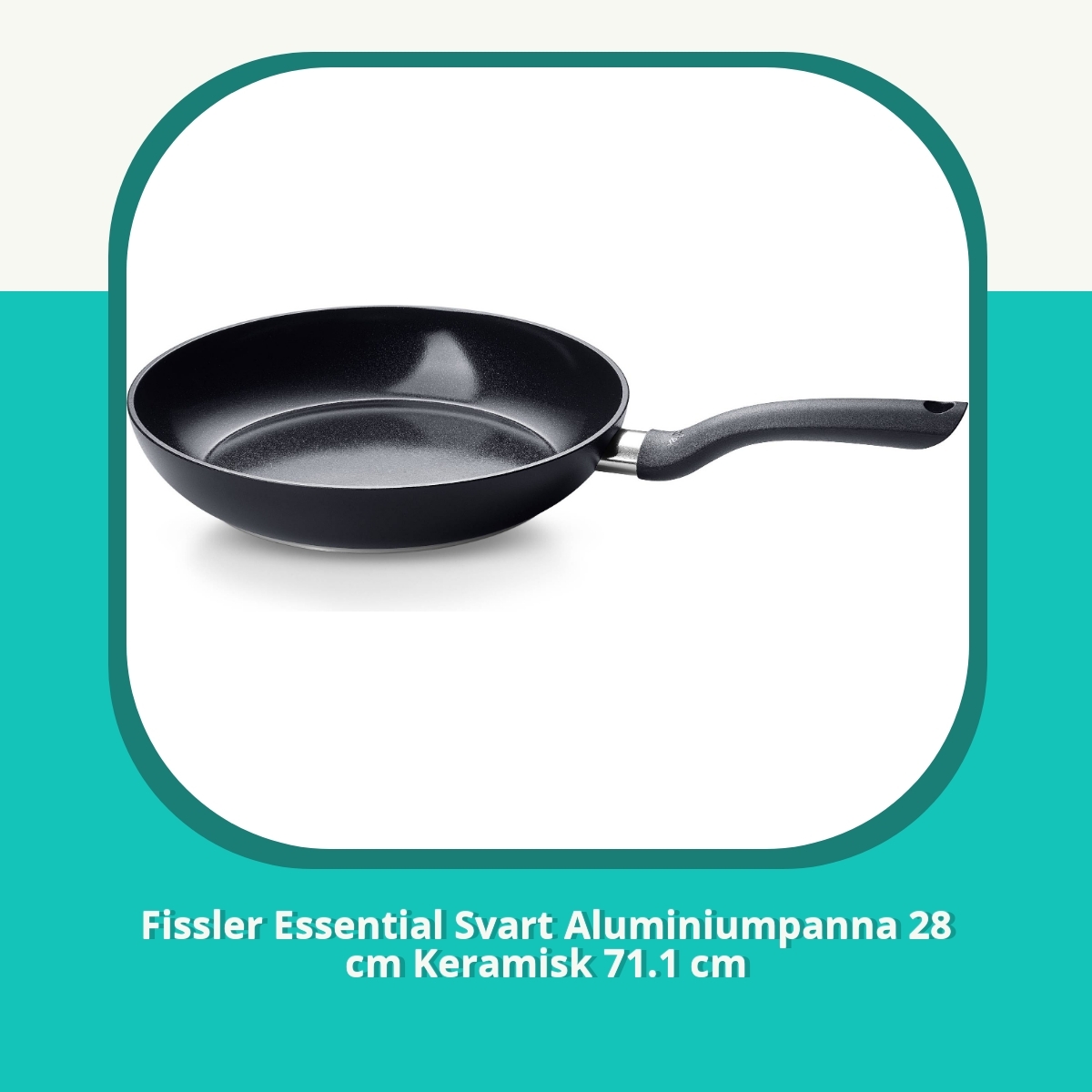 Recension af Fissler Essential Svart Aluminiumpanna 28 cm Keramisk 71.1 cm