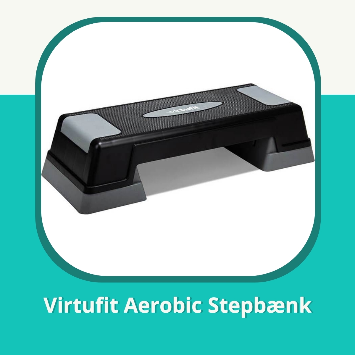 Anmeldelse af Virtufit Aerobic Stepbænk