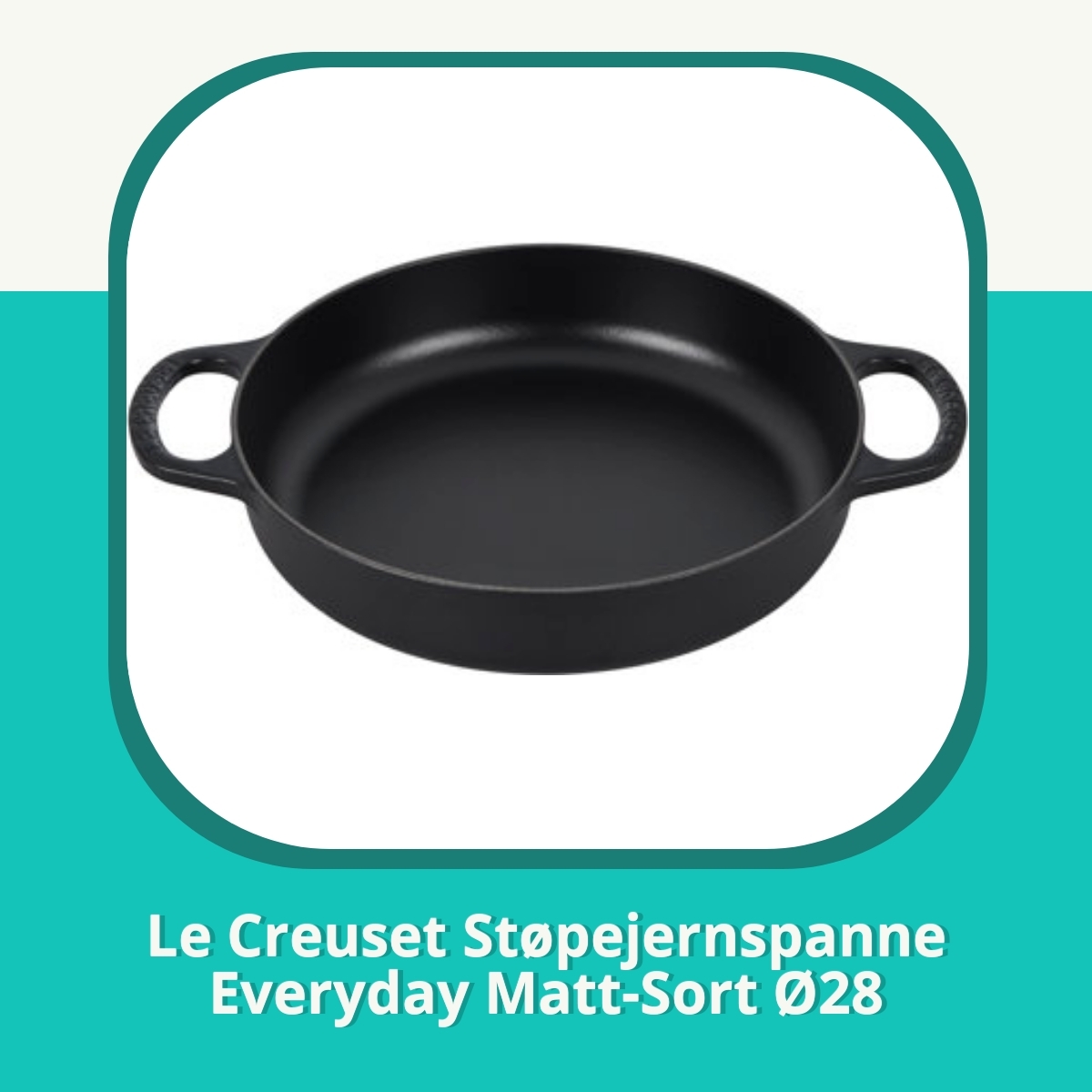 Anmeldelse af Le Creuset Støpejernspanne Everyday Matt-Sort Ø28