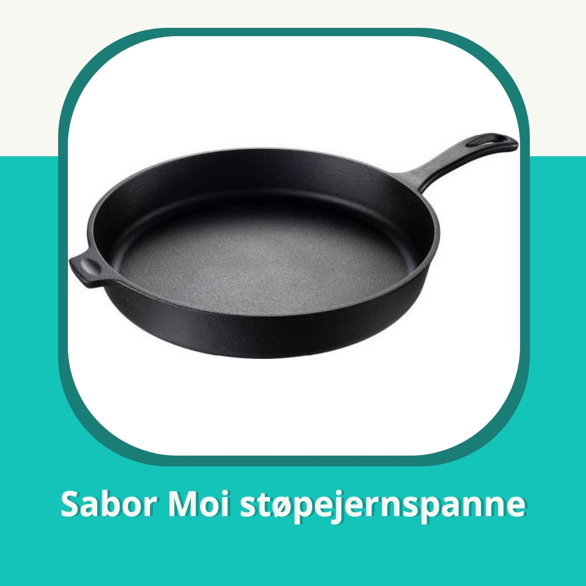 Anmeldelse af Sabor Moi støpejernspanne