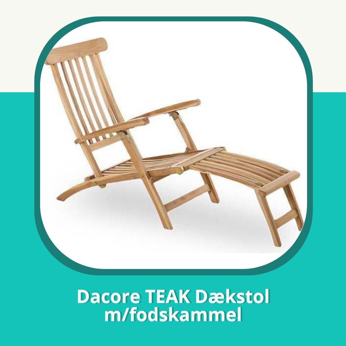 Anmeldelse af Dacore TEAK Dækstol m/fodskammel