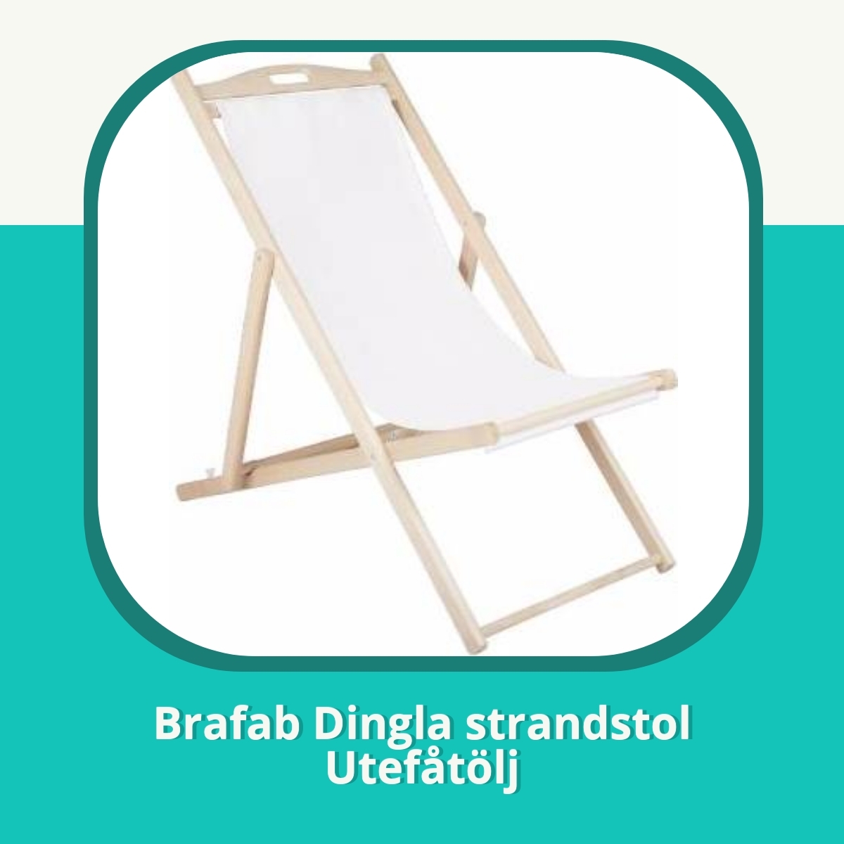 Recension af Brafab Dingla strandstol Utefåtölj