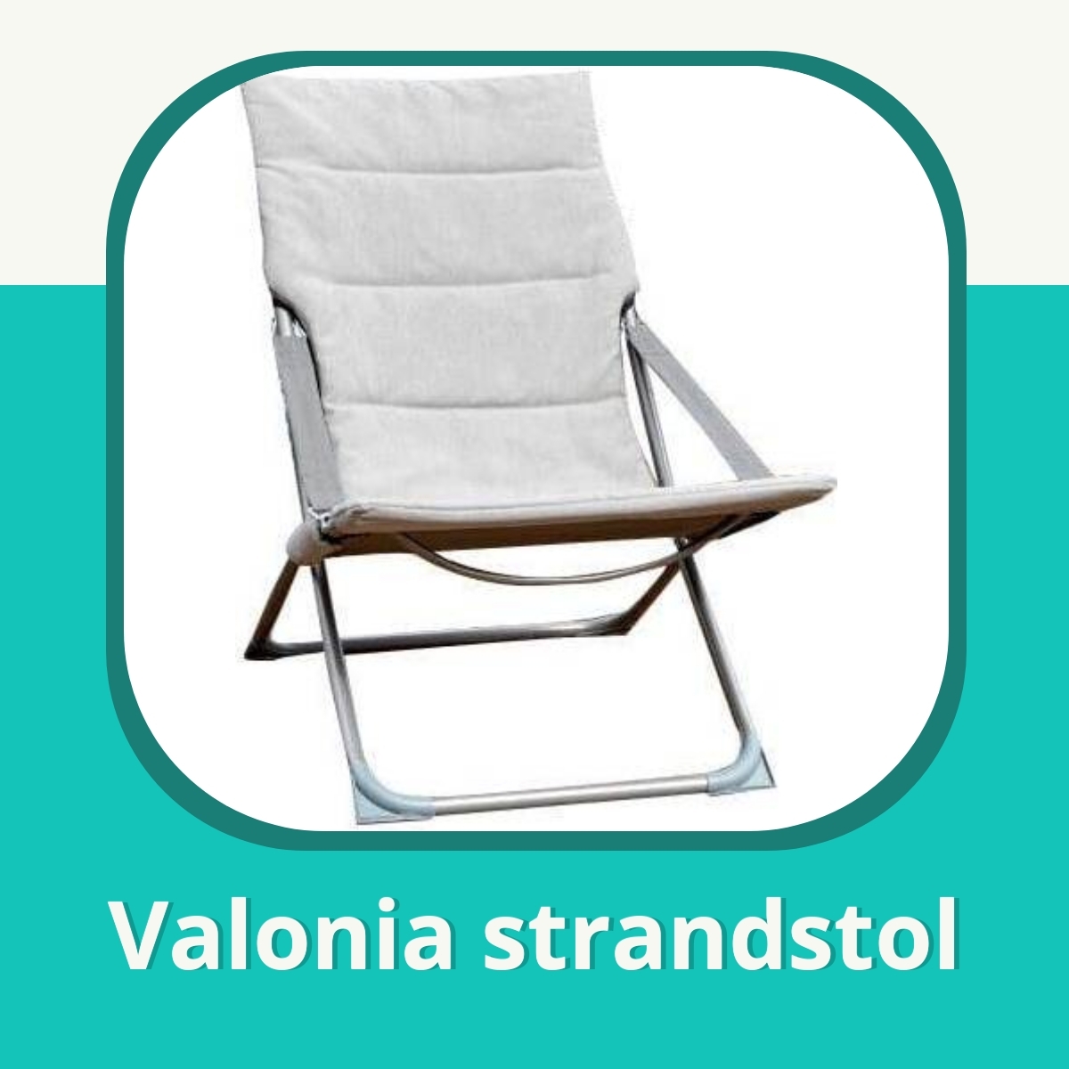 Anmeldelse af Valonia strandstol