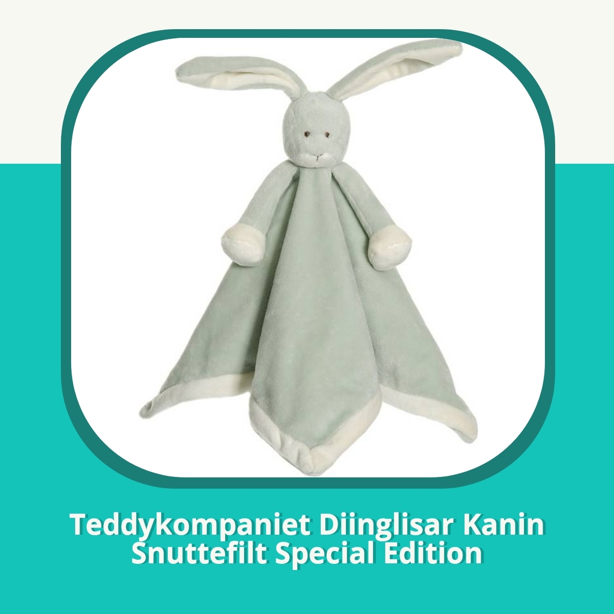 Anmeldelse af Teddykompaniet Diinglisar Kanin Snuttefilt Special Edition