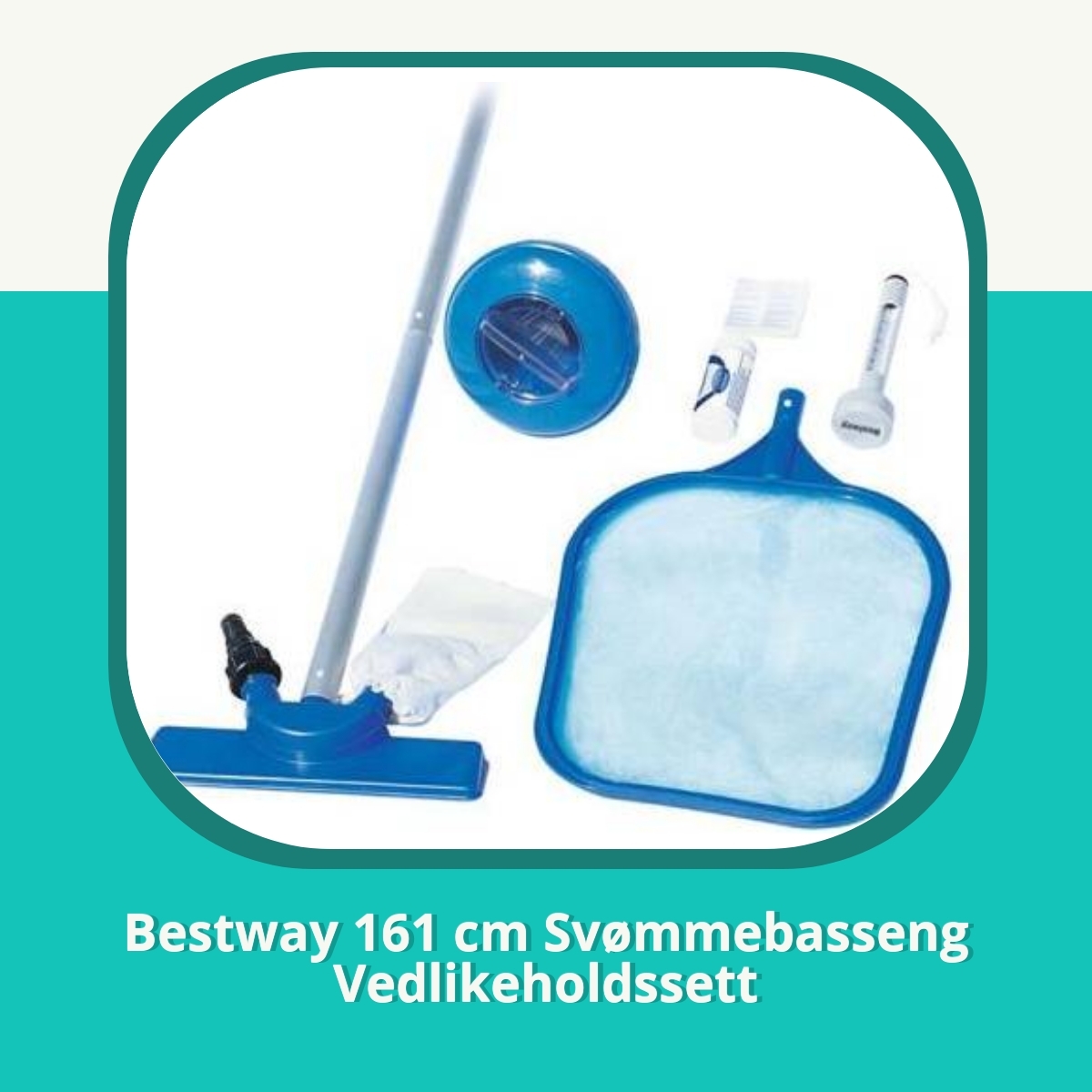 Anmeldelse af Bestway 161 cm Svømmebasseng Vedlikeholdssett
