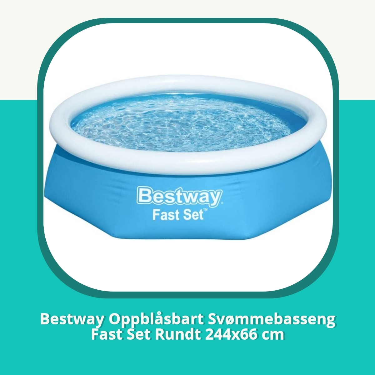 Anmeldelse af Bestway Oppblåsbart Svømmebasseng Fast Set Rundt 244x66 cm