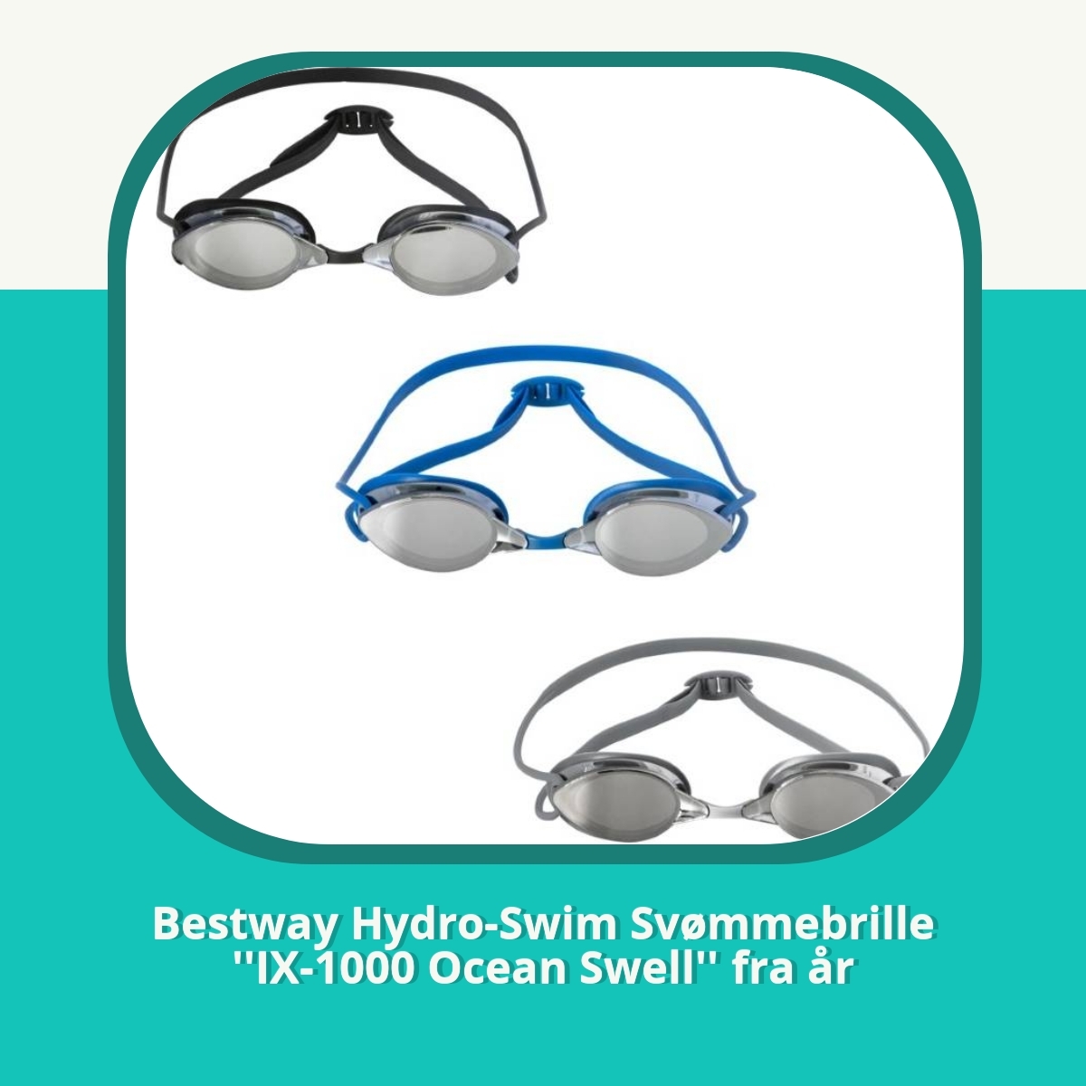 Anmeldelse af Bestway Hydro-Swim Svømmebrille ''IX-1000 Ocean Swell'' fra år