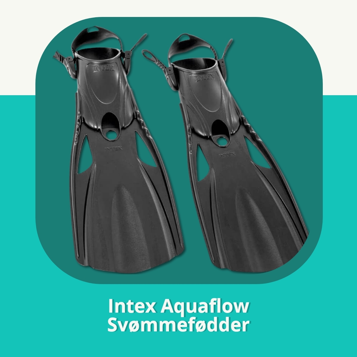 Anmeldelse af Intex Aquaflow Svømmefødder