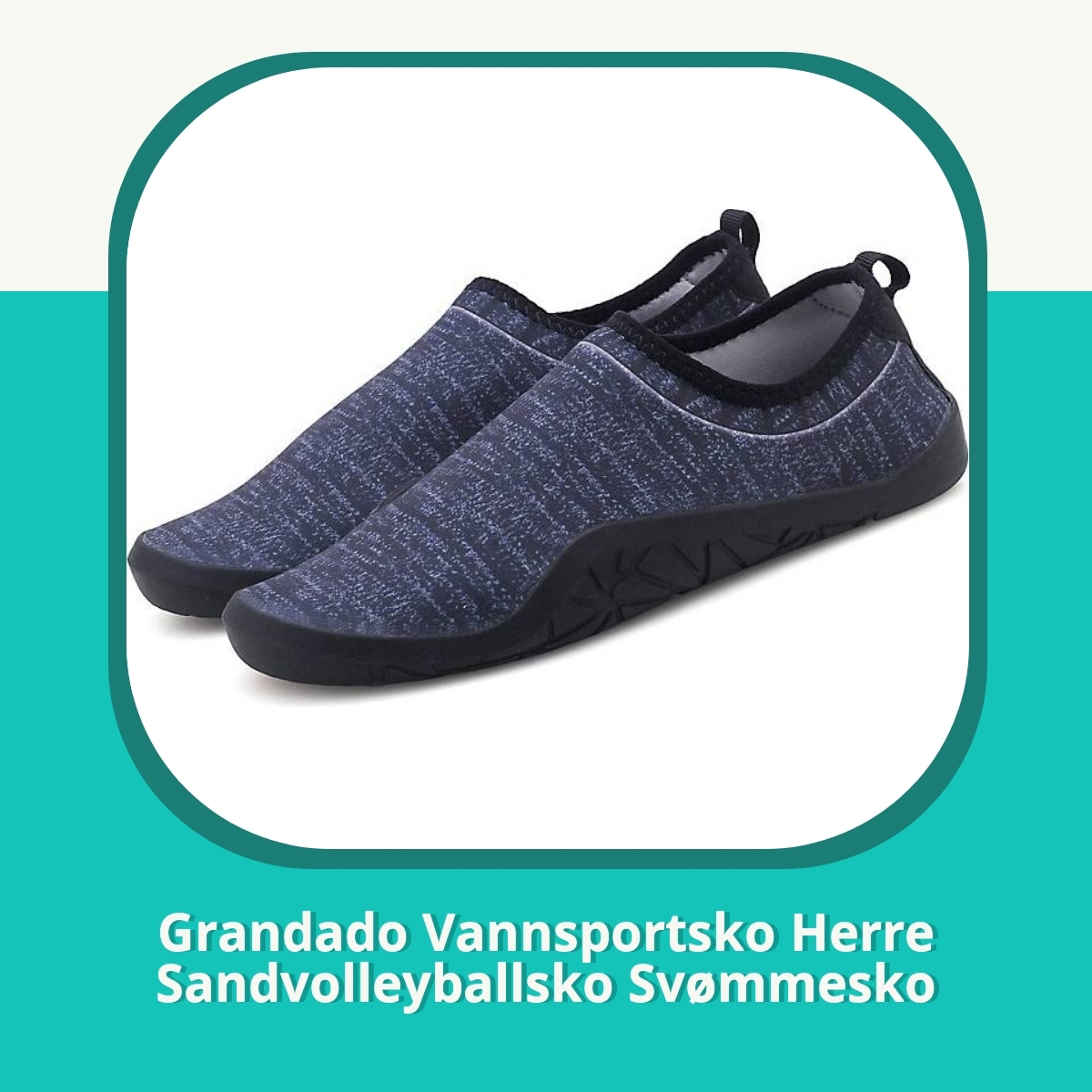 Anmeldelse af Grandado Vannsportsko Herre Sandvolleyballsko Svømmesko