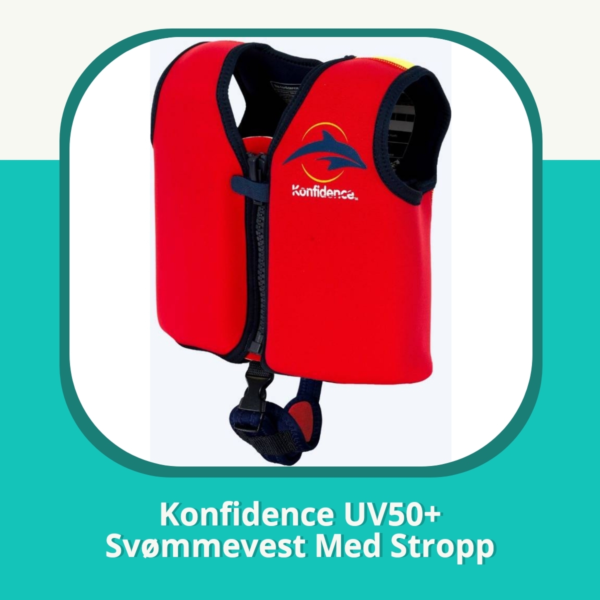 Anmeldelse af Konfidence UV50+ Svømmevest Med Stropp