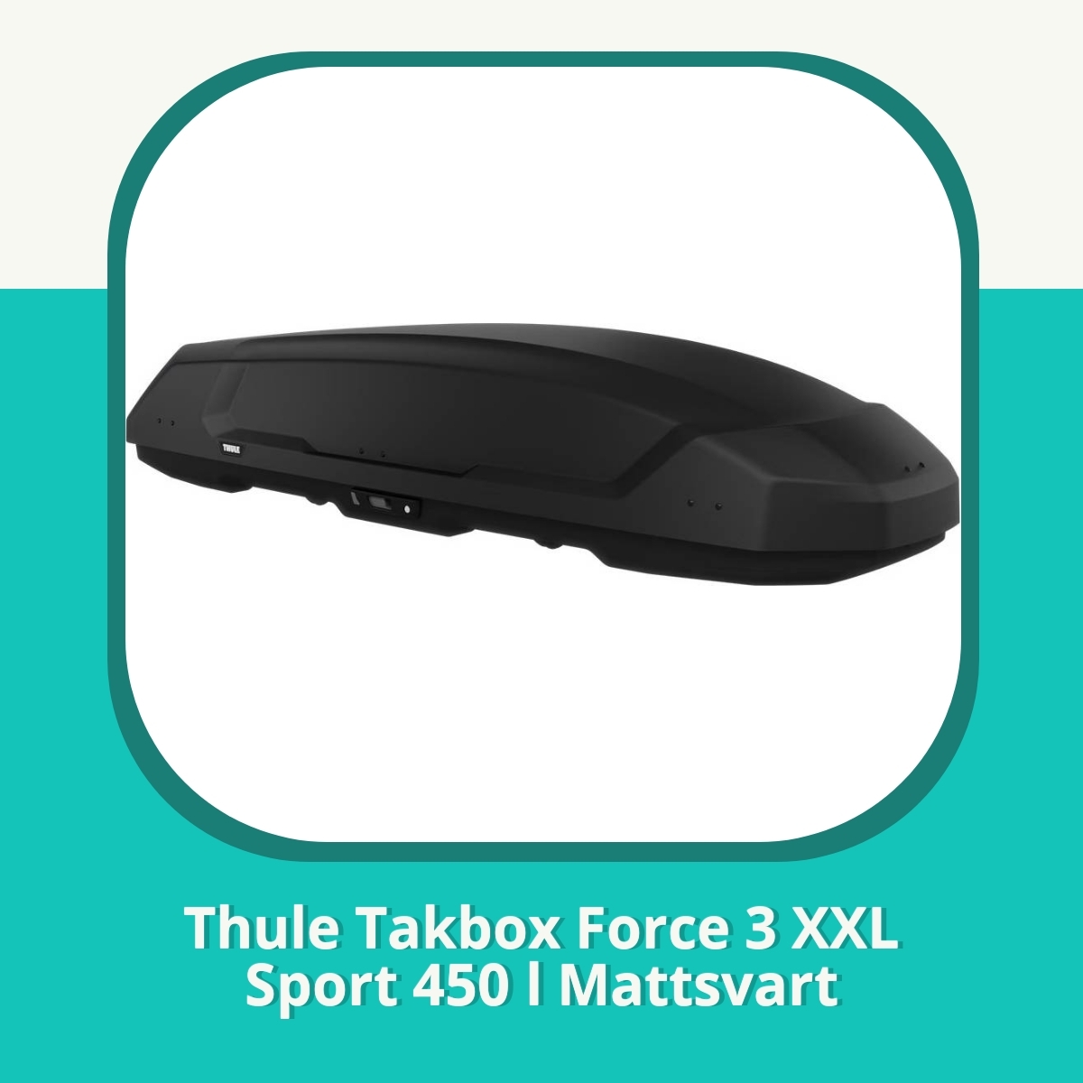 Recension af Thule Takbox Force 3 XXL Sport 450 l Mattsvart
