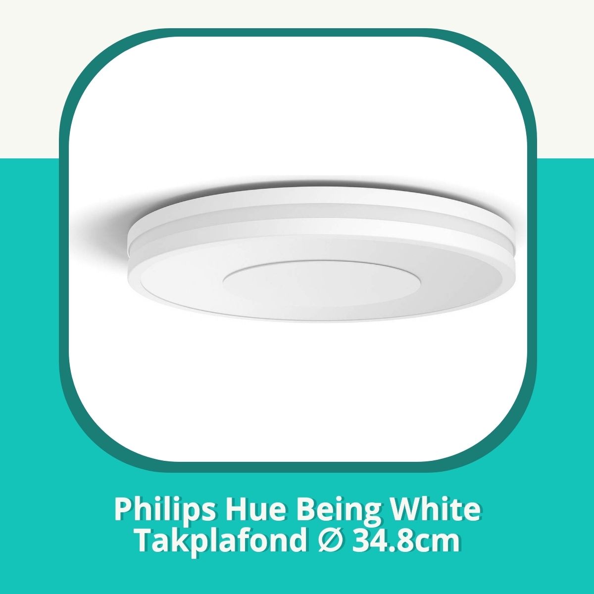 Anmeldelse af Philips Hue Being White Takplafond ∅ 34.8cm