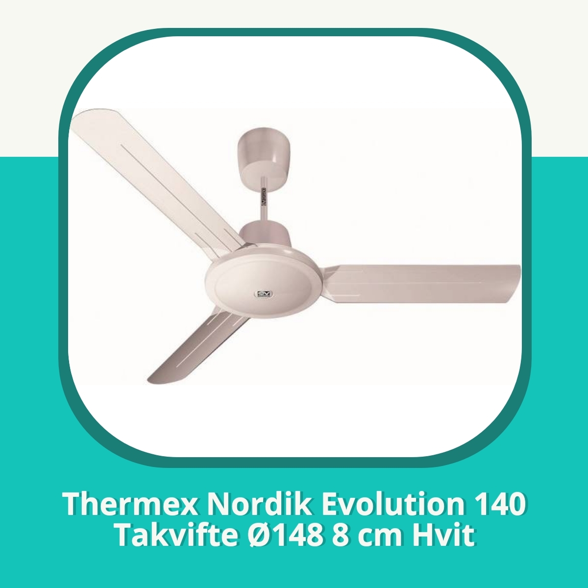 Anmeldelse af Thermex Nordik Evolution 140 Takvifte Ø148 8 cm Hvit