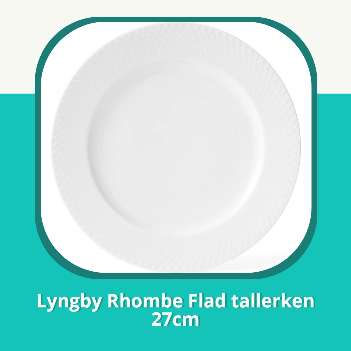 Anmeldelse af Lyngby Rhombe Flad tallerken 27cm