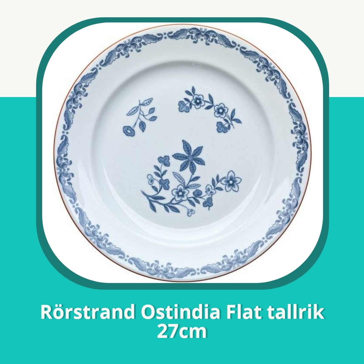 Recension af Rörstrand Ostindia Flat tallrik 27cm