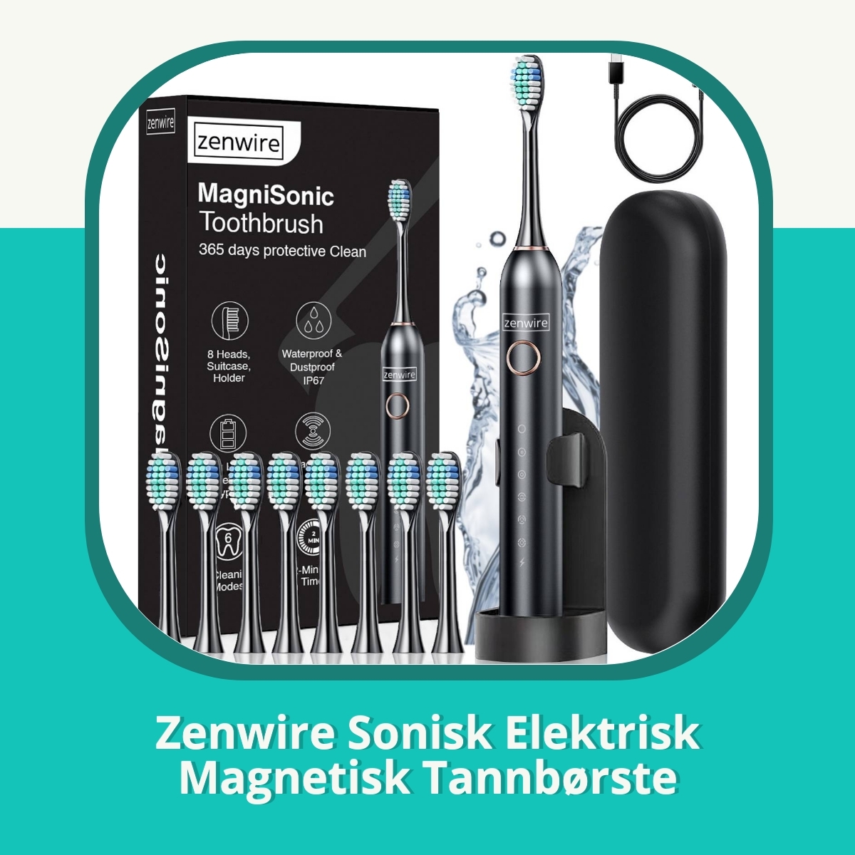 Anmeldelse af Zenwire Sonisk Elektrisk Magnetisk Tannbørste