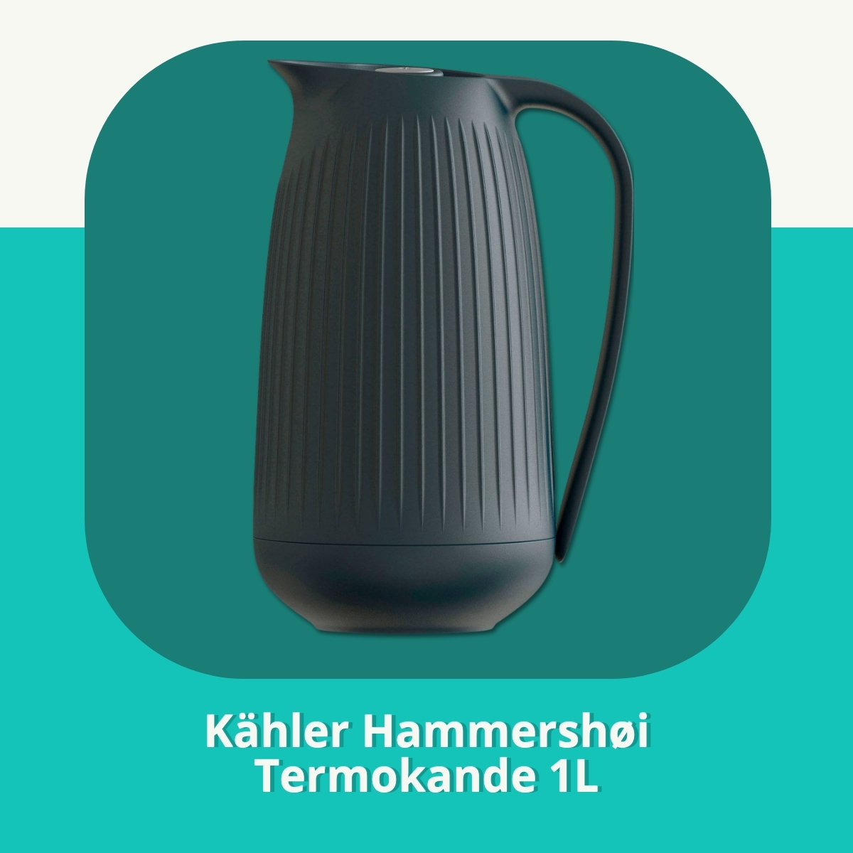 Anmeldelse af Kähler Hammershøi Termokande 1L