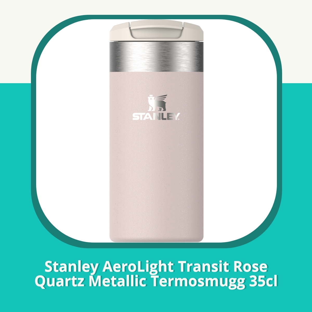 Recension af Stanley AeroLight Transit Rose Quartz Metallic Termosmugg 35cl