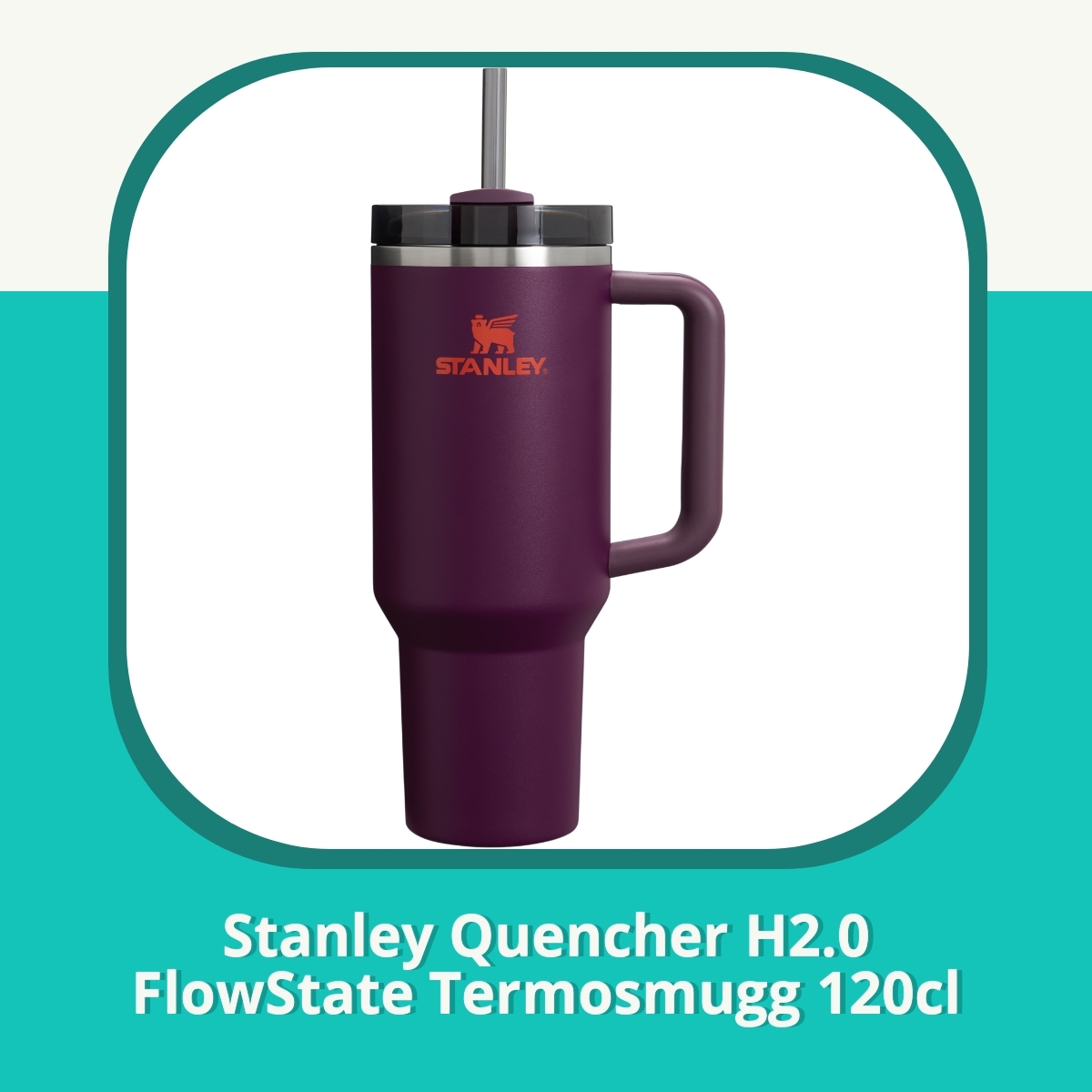 Recension af Stanley Quencher H2.0 FlowState Termosmugg 120cl