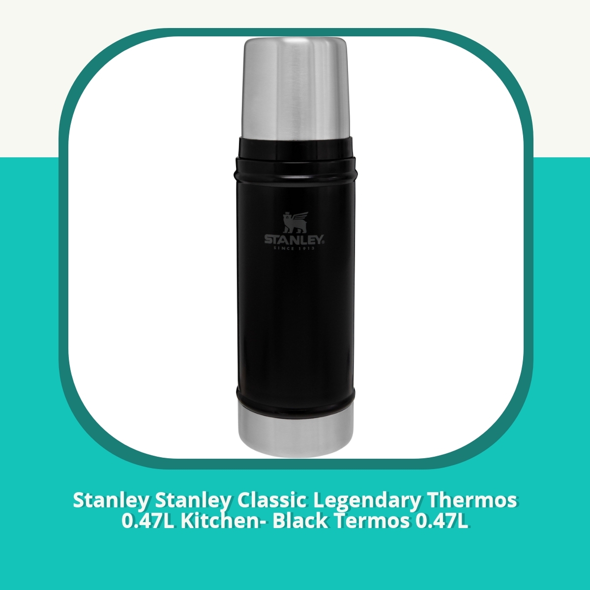 Anmeldelse af Stanley Stanley Classic Legendary Thermos 0.47L Kitchen- Black Termos 0.47L