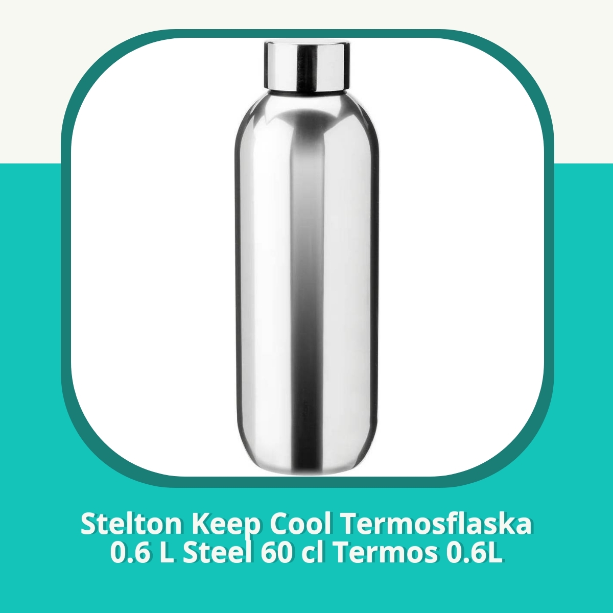 Recension af Stelton Keep Cool Termosflaska 0.6 L Steel 60 cl Termos 0.6L