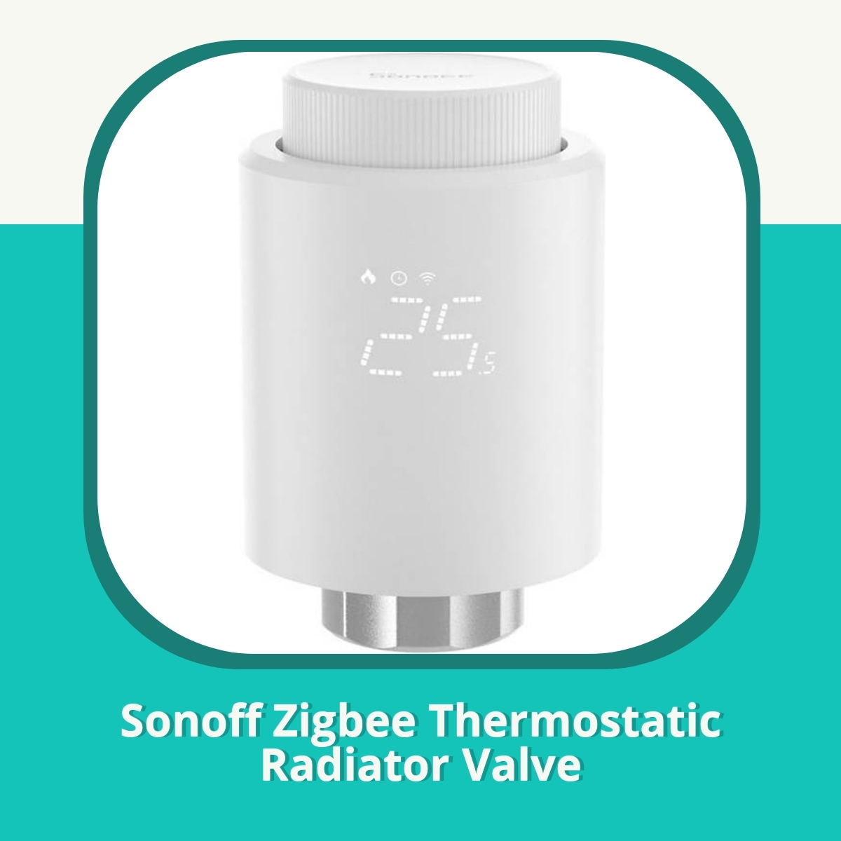 Anmeldelse af Sonoff Zigbee Thermostatic Radiator Valve